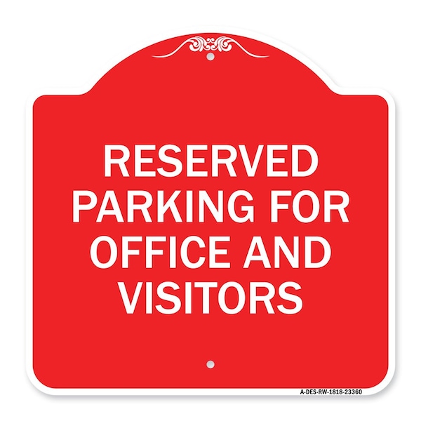 Signmission Parking Sign Reserved Parking for Office & Visitors, Red & White Alum Sign, 18" x 18", RW-1818-23360 A-DES-RW-1818-23360 - main